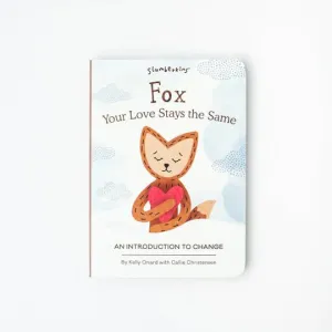 Fox, Your Love Stays The Same Board Book