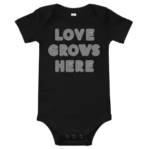 "Love Grows Here" onesie