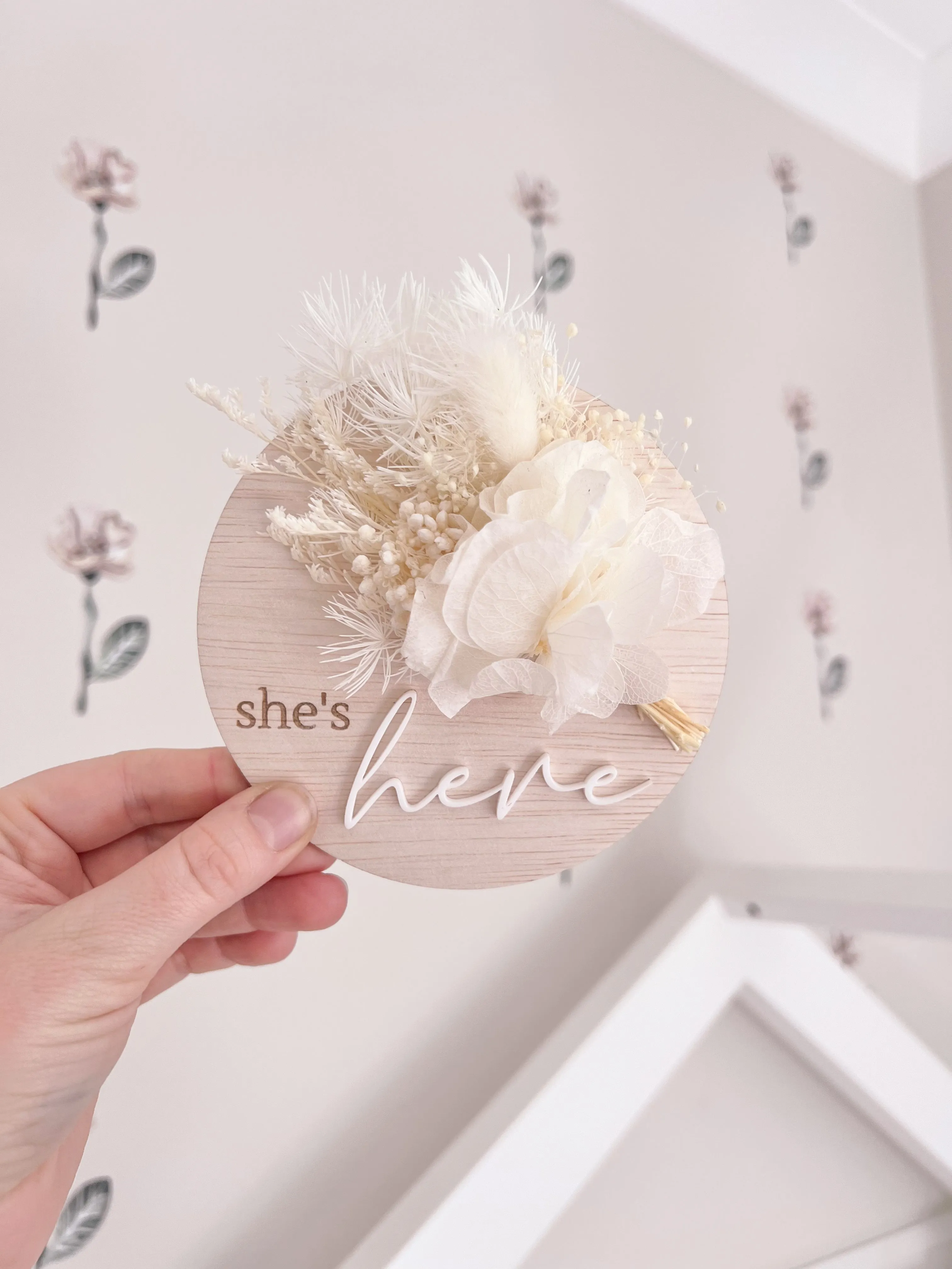 She’s here Posy Plaque - White